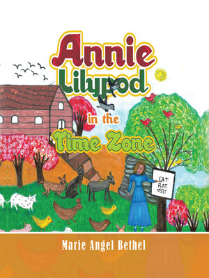 cover image of Annie Lilypod in the Time Zone